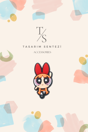 Rozet Silikon Powerpuff Girls Blossom Çizgi Film
